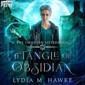 A Tangle of Obsidian: The Obsidian Sisterhood, Book Two