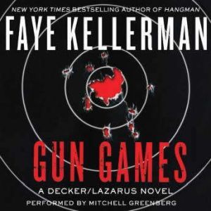 Gun Games, Faye Kellerman