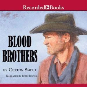 Blood Brothers, Cotton Smith