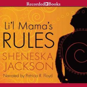 Lil Mamas Rules, Sheneska Jackson