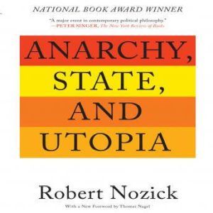 Anarchy, State, and Utopia, Robert Nozick