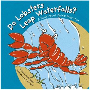 Do Lobsters Leap Waterfalls?, Laura Purdie Salas