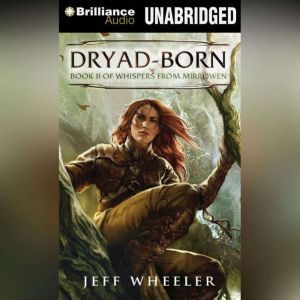 DryadBorn, Jeff Wheeler