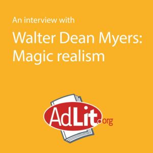 An Interview With Walter Dean Myers o..., Walter Dean Myers