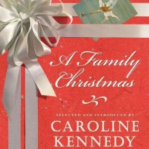 A Family Christmas, Caroline Kennedy