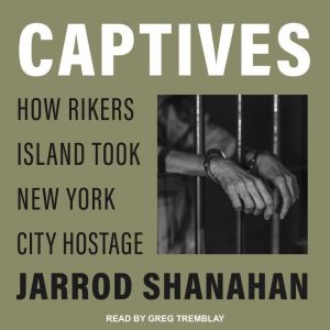Captives, Jarrod Shanahan
