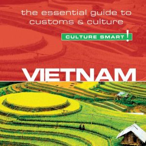 Vietnam  Culture Smart!, Geoffrey Murray