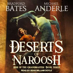 Deserts of Naroosh, Michael Anderle