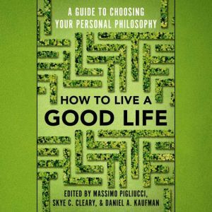 How to Live a Good Life, Massimo Pigliucci