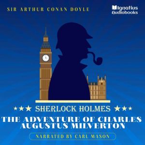 The Adventure of Charles Augustus Mil..., Sir Arthur Conan Doyle