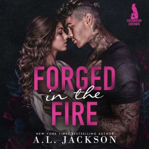 Forged in the Fire, A.L. Jackson