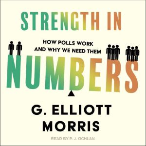 Strength in Numbers, G. Elliott Morris