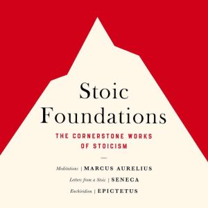 Stoic Foundations, Marcus Aurelius