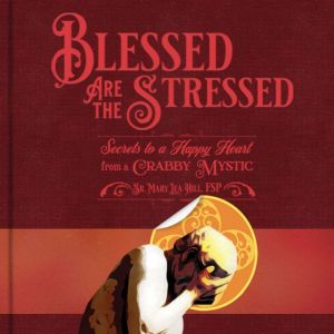 Blessed are the Stressed