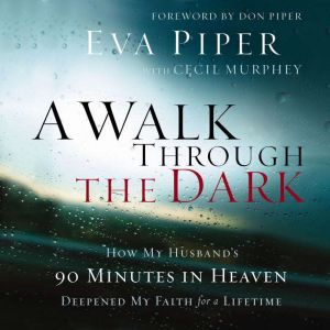 A Walk Through the Dark, Eva Piper