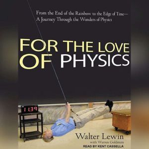 For the Love of Physics, Warren Goldstein