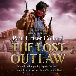 The Lost Outlaw (Jack Lark, Book 8): American Civil War, The Frontier, 1863