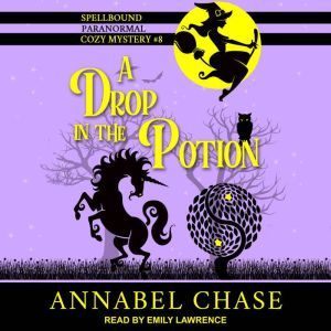 A Drop in the Potion, Annabel Chase