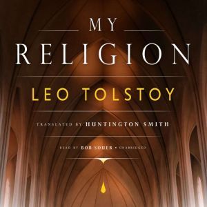 My Religion, Leo Tolstoy