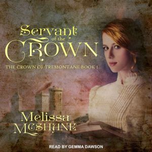 Servant of the Crown, Melissa McShane