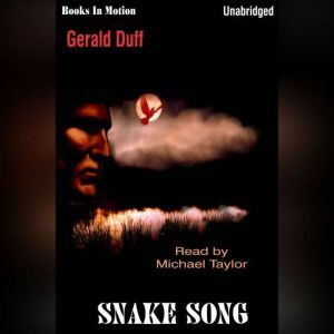 Snake Song, Gerald Duff