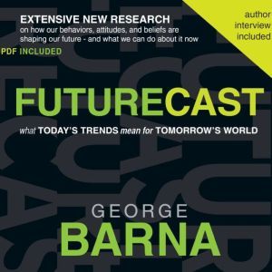 Futurecast, George Barna