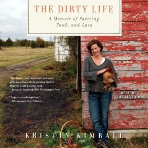 The Dirty Life, Kristin Kimball