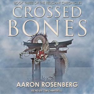 Crossed Bones, Aaron Rosenberg