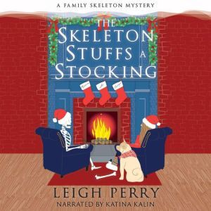 The Skeleton Stuffs a Stocking, Leigh Perry