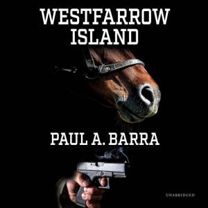Westfarrow Island, Paul Barra