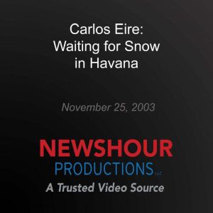 Carlos Eire: Waiting for Snow in Havana
