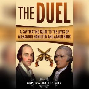 The Duel, Captivating History