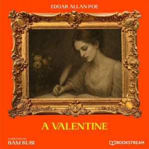A Valentine, Edgar Allan Poe