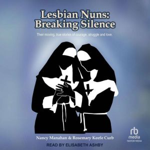 Lesbian Nuns, Nancy Manahan