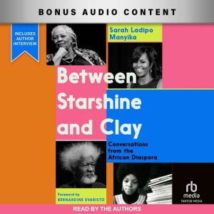 Between Starshine and Clay: Conversations from the African Diaspora