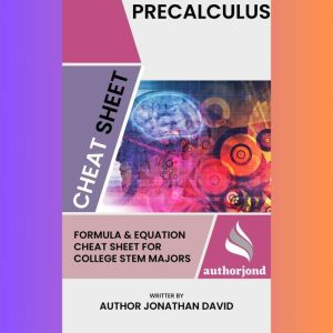PreCalculus Cheat Sheet Formula and ..., Jonathan David