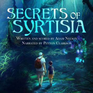 Secrets of Syrtisia, Adam Nelson
