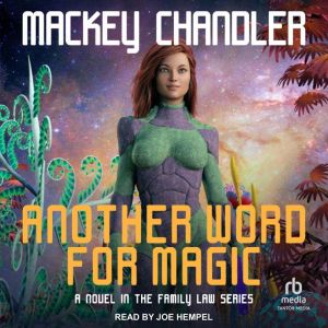 Another Word for Magic, Mackey Chandler