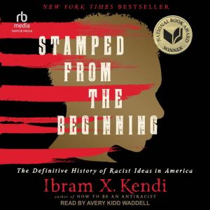 Stamped from the Beginning, Ibram X. Kendi