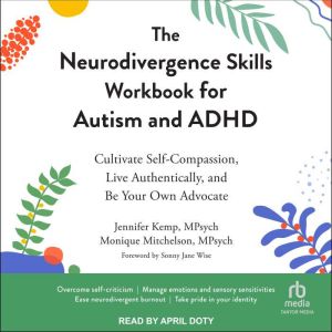 The Neurodivergence Skills Workbook f..., Monique Mitchelson, Mpsych