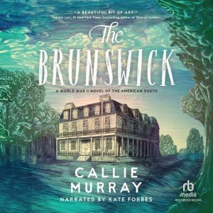The Brunswick, Callie Murray