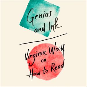 Genius and Ink, Virginia Woolf