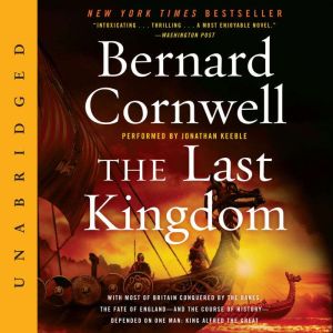 The Last Kingdom, Bernard Cornwell