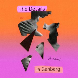 The Details, Ia Genberg