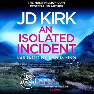 An Isolated Incident, JD Kirk