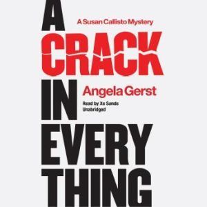 A Crack in Everything, Angela Gerst