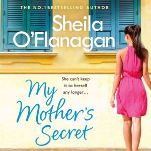 My Mothers Secret, Sheila OFlanagan
