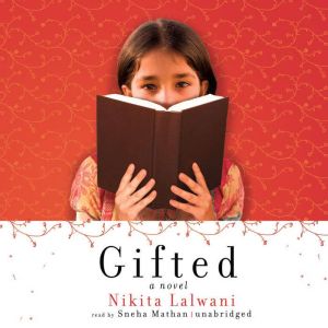 Gifted, Nikita Lalwani