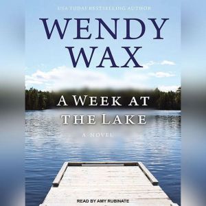 A Week at the Lake, Wendy Wax