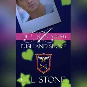 Push and Shove, C. L. Stone